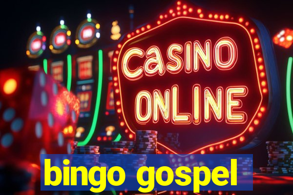 bingo gospel